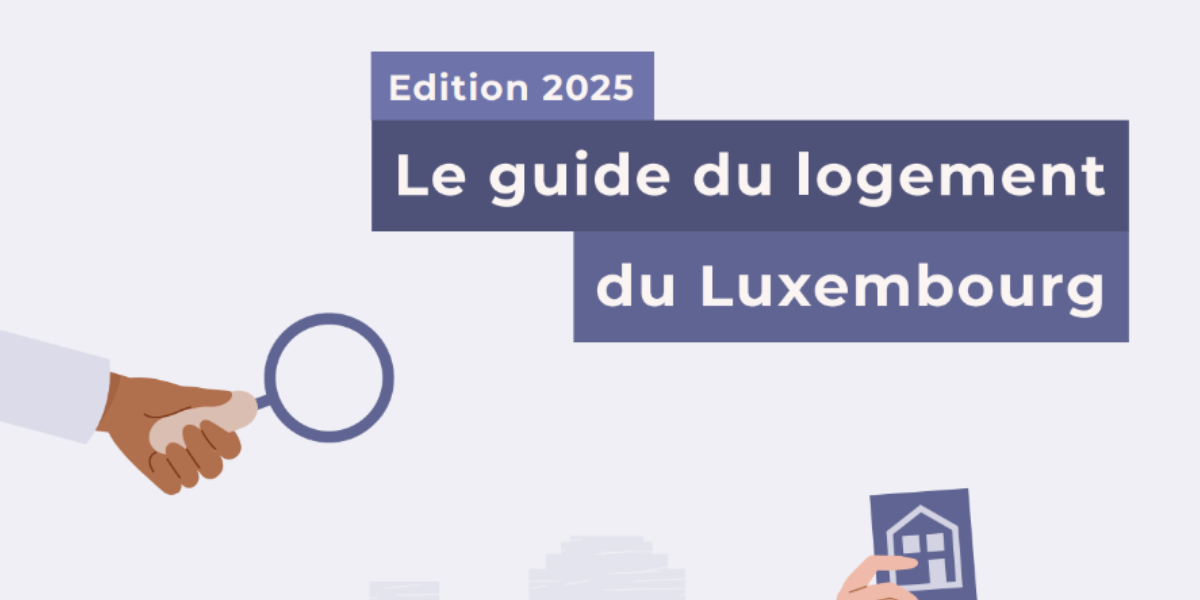 Le guide du logement du Luxembourg